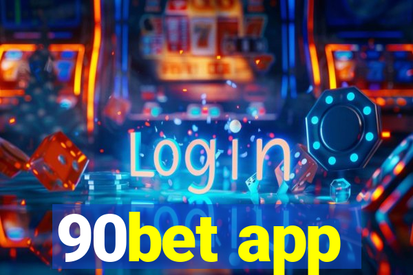 90bet app